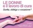 Le DONNE e il lavoro di cura